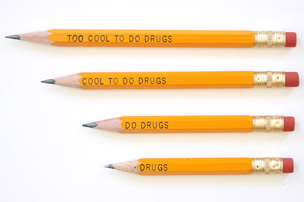 The Too Cool To Do Drugs Pencil The Too Cool To Do Drugs Pencil