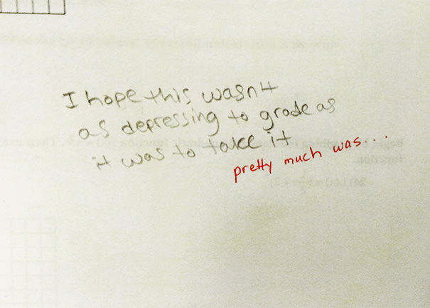  Wrote A Note To My Teacher On A Test I Failed. Her Response