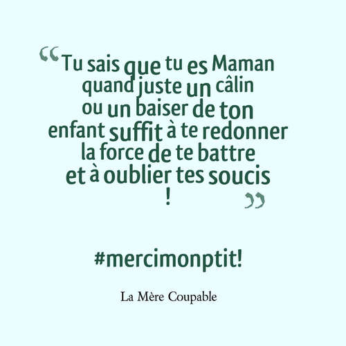 Mere Coupable 16 Citations Qui Parleront A Toutes Les Meres Vonjour