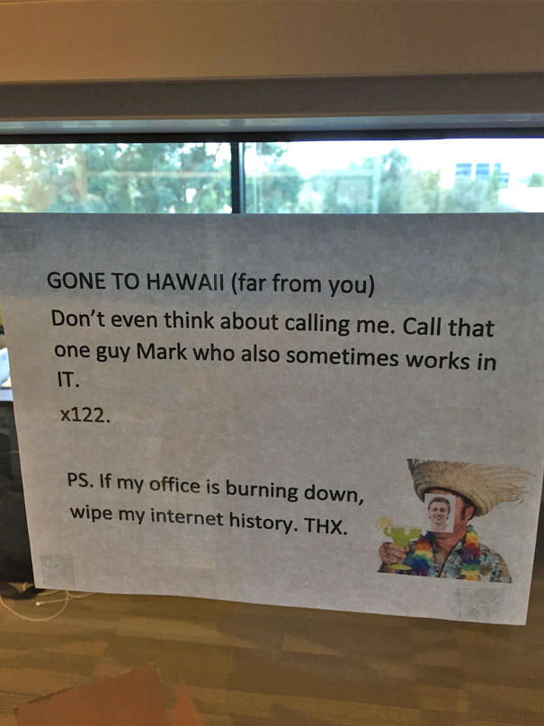  Our IT Guy Went On Vacation And Left Us This Note