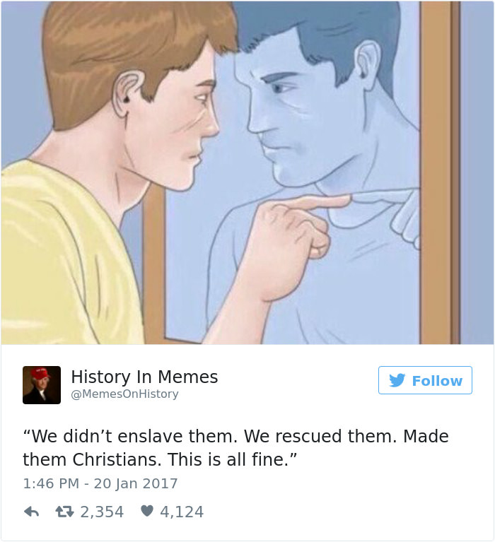 Hilariously Accurate History Memes