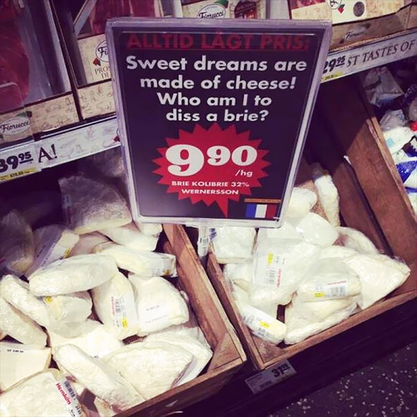 Sweet Dreams Are Made Of Cheese