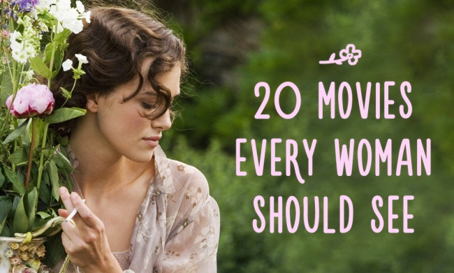 20 movies every woman should see - Small Joys