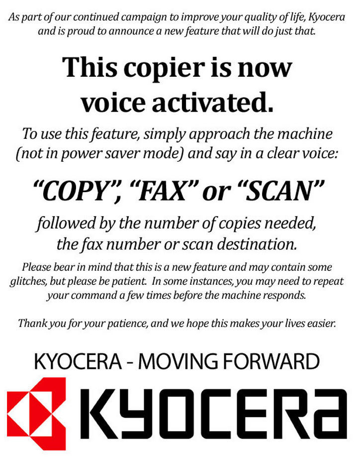 26 Funny Office Pranks - Place this sign near the copier and watch people scream out commands.