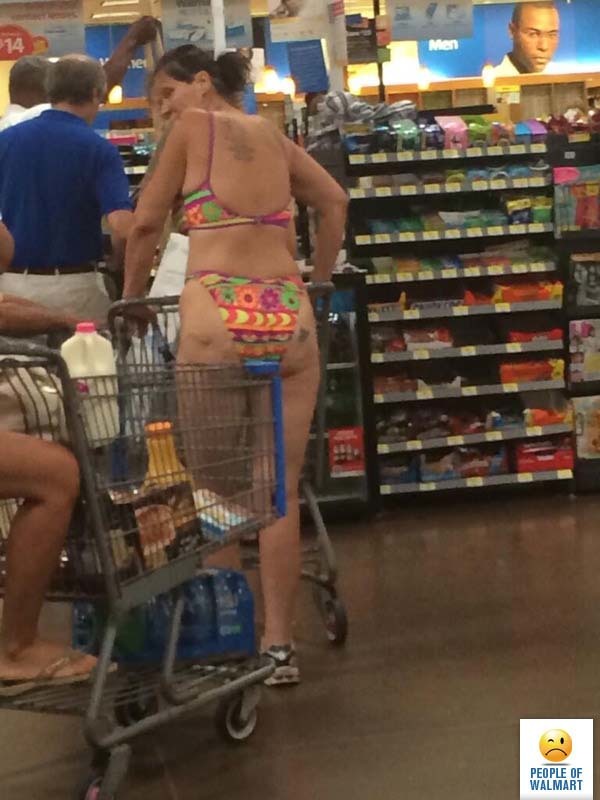 There’s something called appropriate dressing- weird people of Walmart.