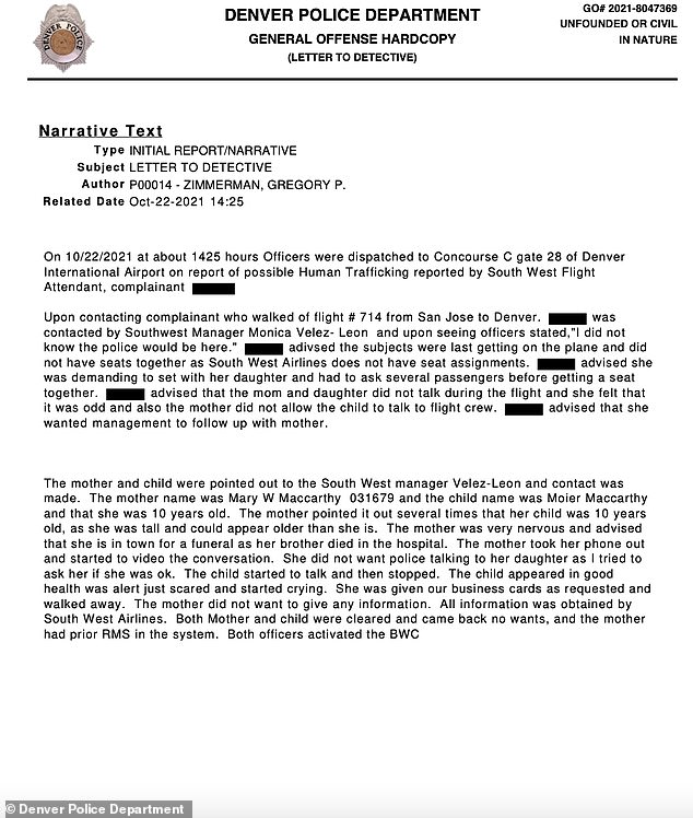 According to the police report, the attendant told police she was suspicious due to the fact that the mother-daughter duo were the last to board the plane - and because MacCarthy asked other passengers to move seats so she could sit next to her daughter