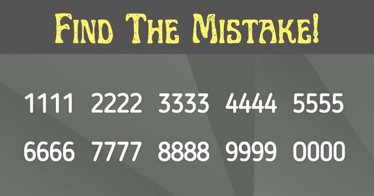find the mistake.jpg - 90% Of People Couldn't Spot The Mistake Here! But Can You?