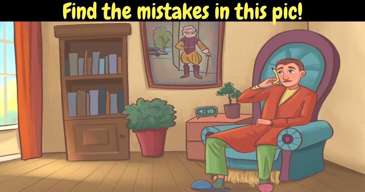 find all the mistakes.jpg - How Many Mistakes Can You Spot In This Picture? 90% Of People Couldn't Find Them All!
