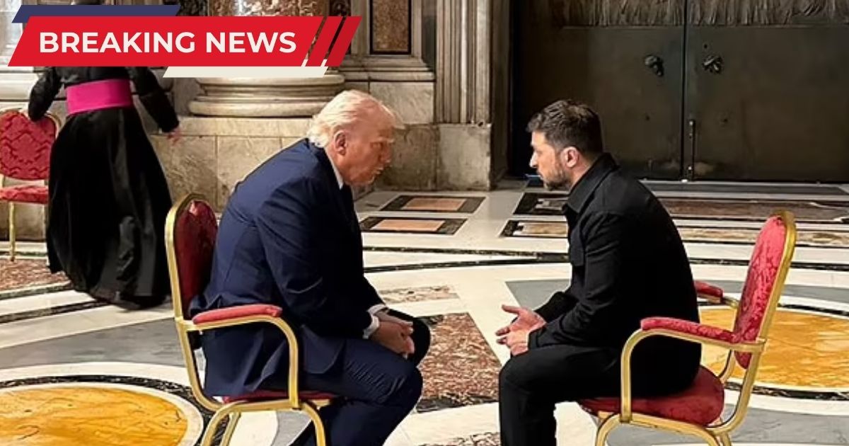 copy of single image thumbnail 1200 x 630 27.jpg - Trump & Zelensky Engage in 'Intense Meeting' on Sidelines of Pope's Funeral At The Vatican